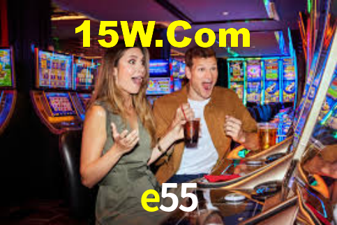 e55 bet